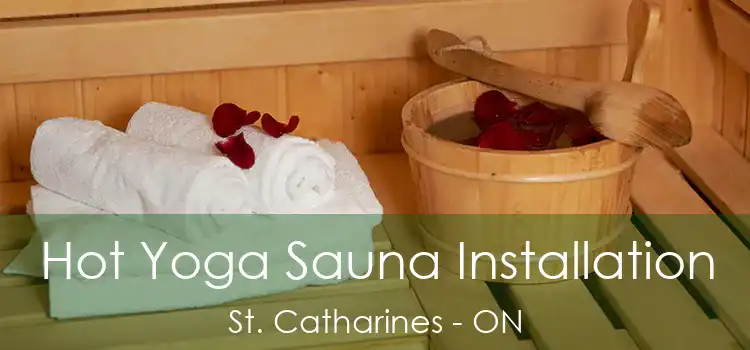  Hot Yoga Sauna Installation St. Catharines - ON