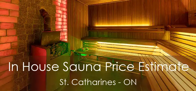  In House Sauna Price Estimate St. Catharines - ON