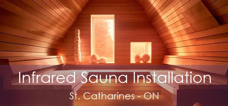  Infrared Sauna Installation St. Catharines - ON
