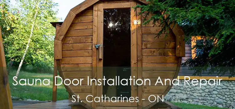  Sauna Door Installation And Repair St. Catharines - ON